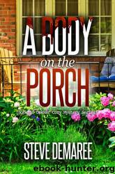 A Body on the Porch by Steve Demaree