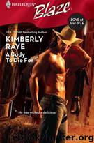 A Body to Die For by Kimberly Raye