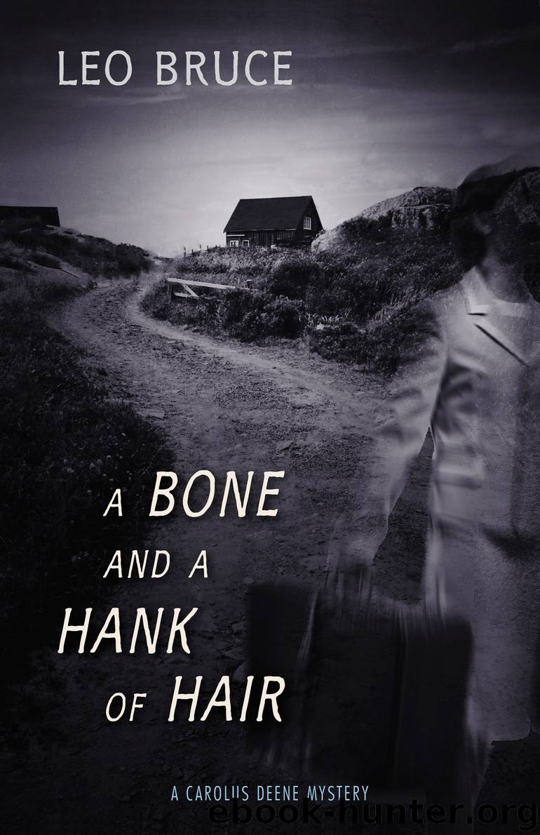A Bone and a Hank of Hair by Leo Bruce