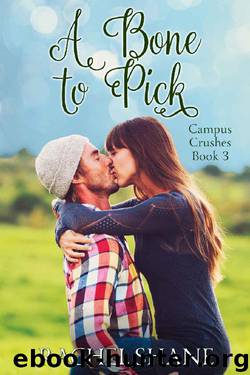 A Bone to Pick: A New Adult College Romance (Campus Crushes Book 3) by Rachel Shane