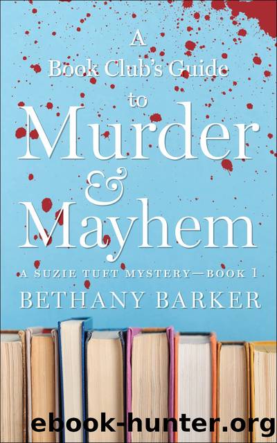 A Book Club's Guide to Murder & Mayhem by Bethany Barker
