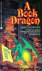 A Book Dragon by Donn Kushner