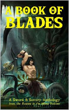 A Book of Blades: Rogues in the House Presents by unknow