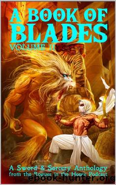 A Book of Blades: Volume II: Rogues in the House Podcast Presents by unknow