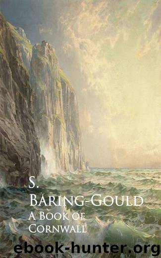 A Book of Cornwall by S. Baring-Gould