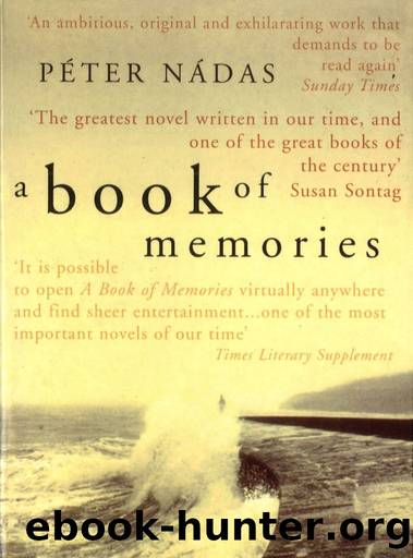 A Book of Memories by Péter Nádas