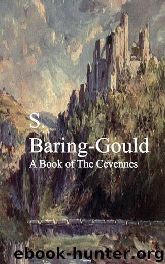 A Book of The Cevennes by S. Baring-Gould