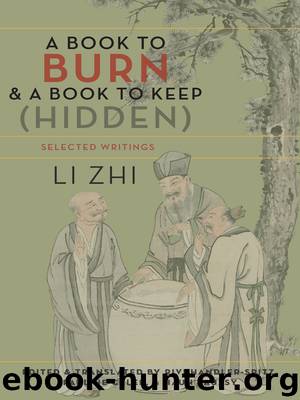 A Book to Burn and a Book to Keep (Hidden) by Li Zhi
