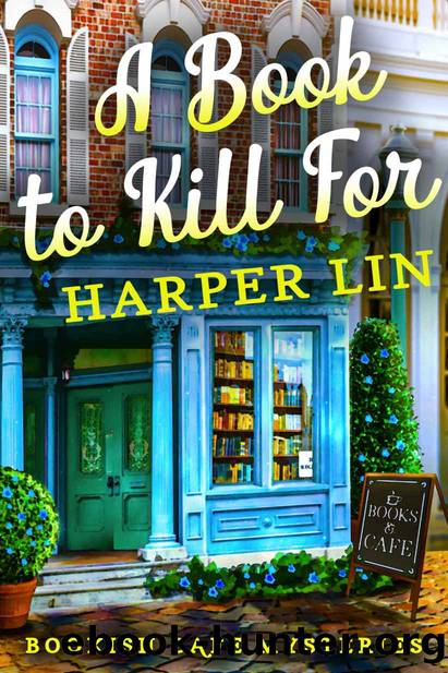 A Book to Kill For : A Bookish Cafe Mystery by Harper Lin