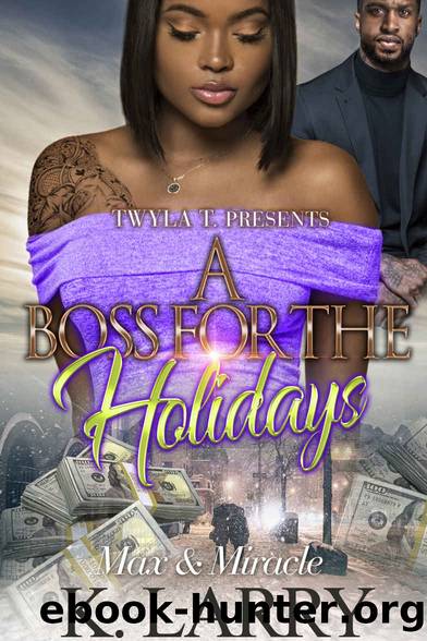 A Boss For The Holidays : Max & Miracle by K. Larry