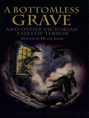 A Bottomless Grave by A Bottomless Grave & Other Victorian Tales of Terror