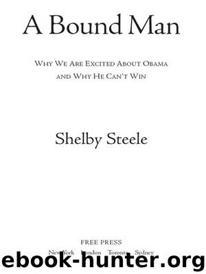 A Bound Man by Shelby Steele