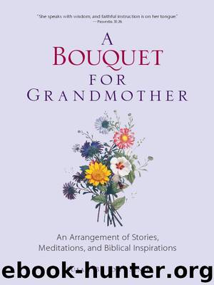 A Bouquet for Grandmother by Susan B. Townsend