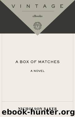 A Box of Matches by Nicholson Baker