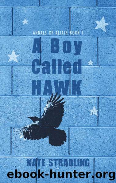 A Boy Called Hawk by Kate Stradling
