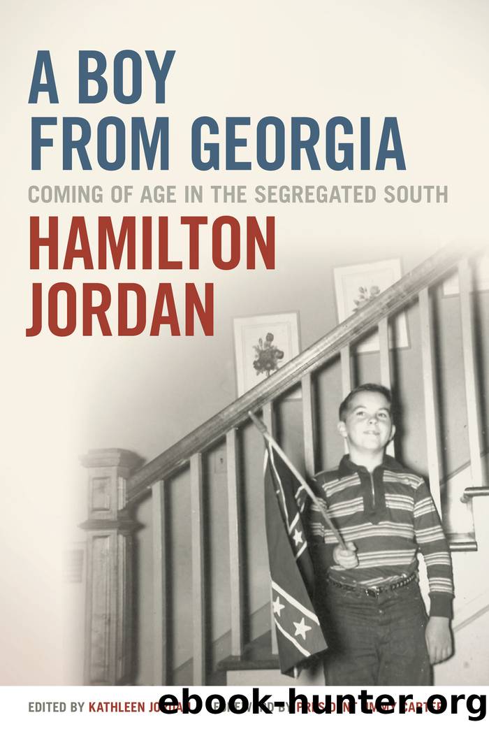 A Boy From Georgia: Coming of Age in the Segregated South by Hamilton Jordan & Kathleen Jordan