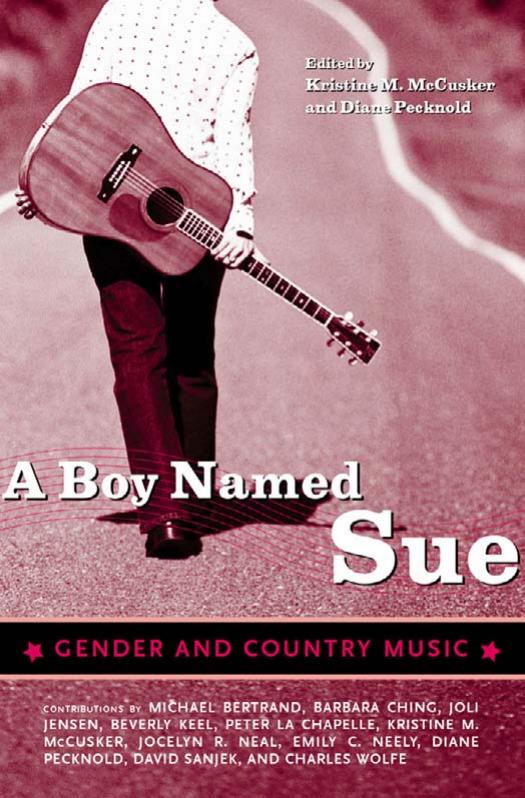 A Boy Named Sue: Gender and Country Music by Unknow
