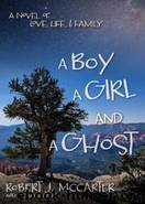 A Boy a Girl and a Ghost by Robert J McCarter