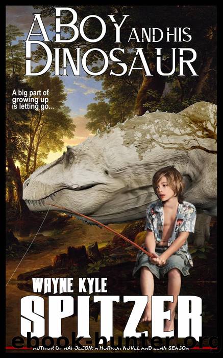 A Boy and His Dinosaur by Wayne Kyle Spitzer