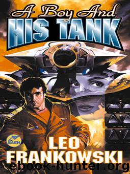 A Boy and His Tank by Leo Frankowski