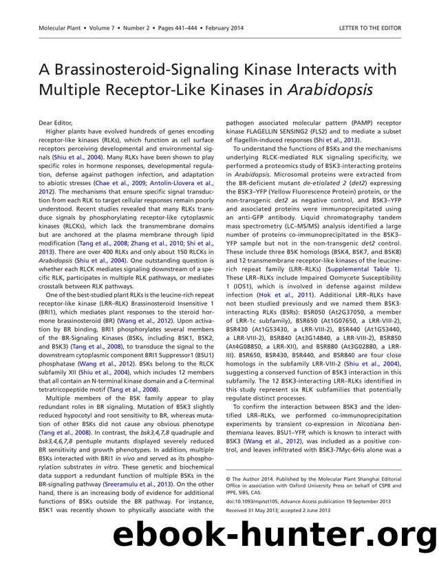 A Brassinosteroid-Signaling Kinase Interacts with Multiple Receptor-Like Kinases in Arabidopsis by Peng Xu & Shou-Ling Xu & Zi-Jing Li & Wenqiang Tang & Alma L. Burlingame & Zhi-Yong Wang