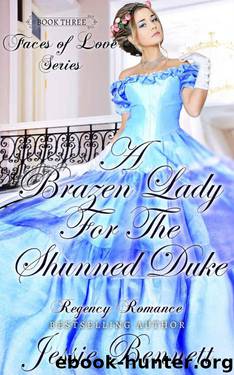 A Brazen Lady And The Shunned Duke (Faces of Love Series #3) by Jessie Bennett