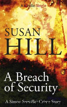 A Breach of Security (A Simon Serrailler Crime Story ) by Susan Hill