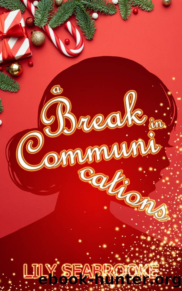 A Break in Communications by Lily Seabrooke