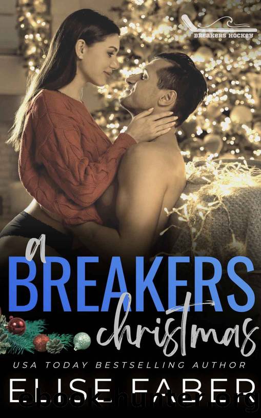 A Breakers Christmas: Breakers Hockey #8 by Faber Elise