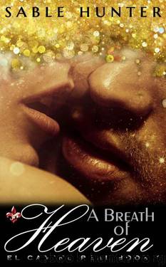 A Breath of Heaven (El Camino Real Book 1) by Hunter Sable
