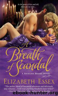 A Breath of Scandal: The Reckless Brides by Essex Elizabeth
