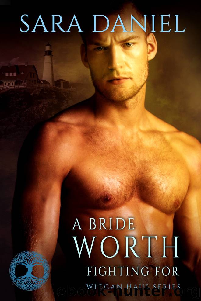 A Bride Worth Fighting For by Sara Daniel
