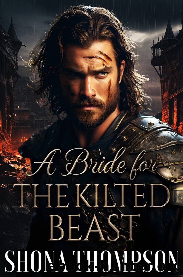 A Bride for the Kilted Beast: Scottish Enemies to Lovers Romance (Temptation in Tartan Book 3) by Shona Thompson