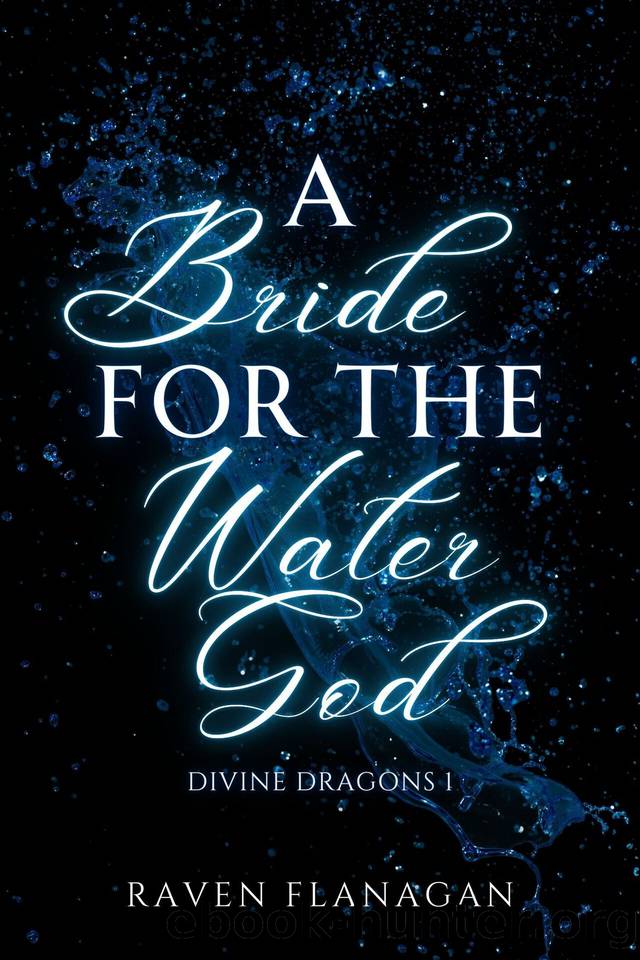 A Bride for the Water God (Divine Dragons Book 1) by Raven Flanagan