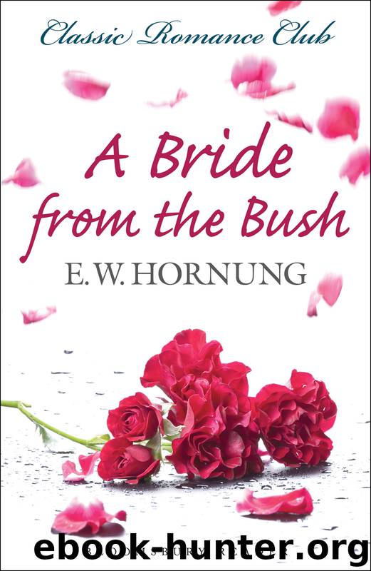 A Bride from the Bush by E. W. Hornung