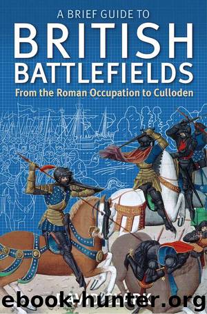 A Brief Guide To British Battlefields by David Clark
