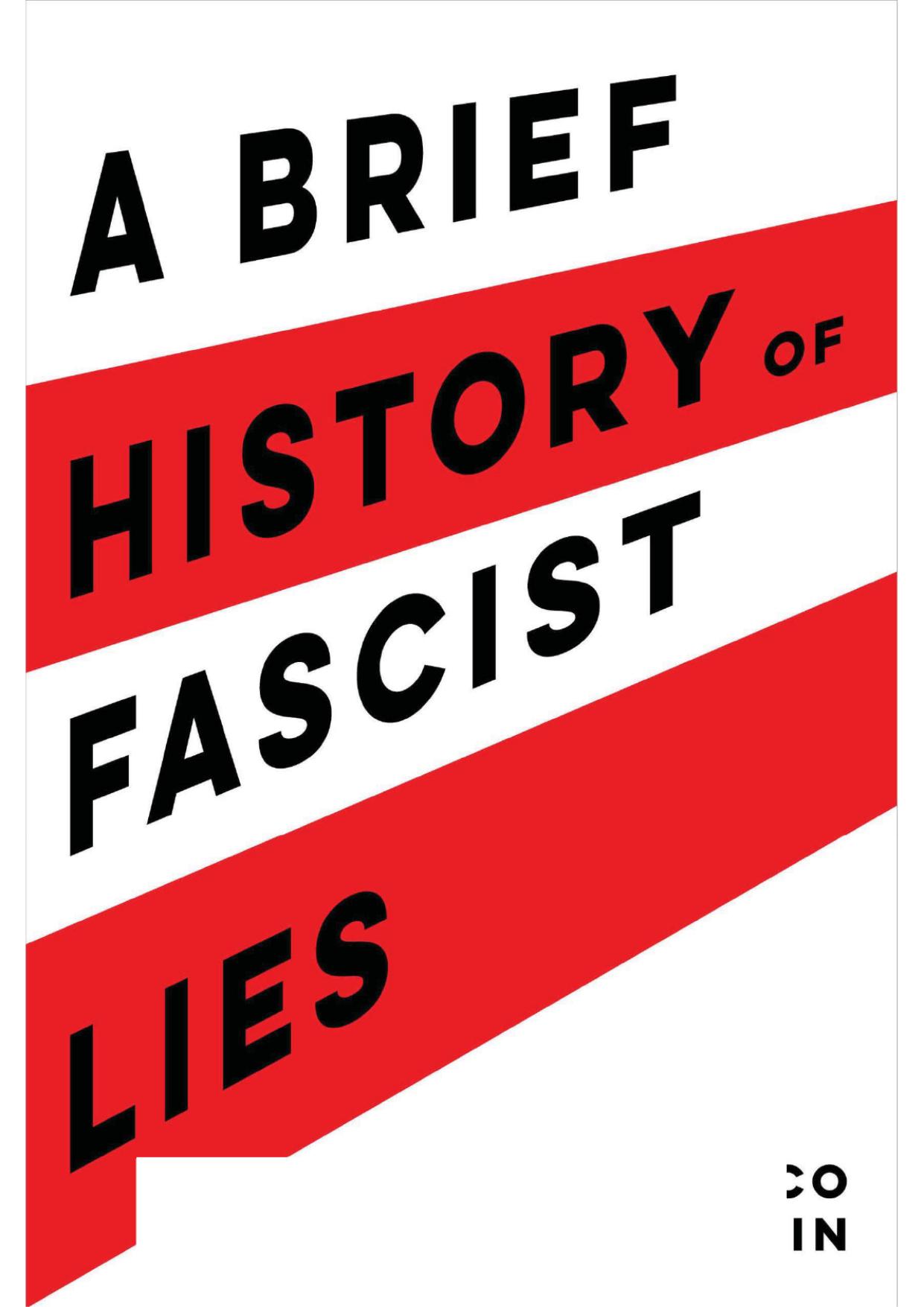 A Brief History Of Fascist Lies by Unknown