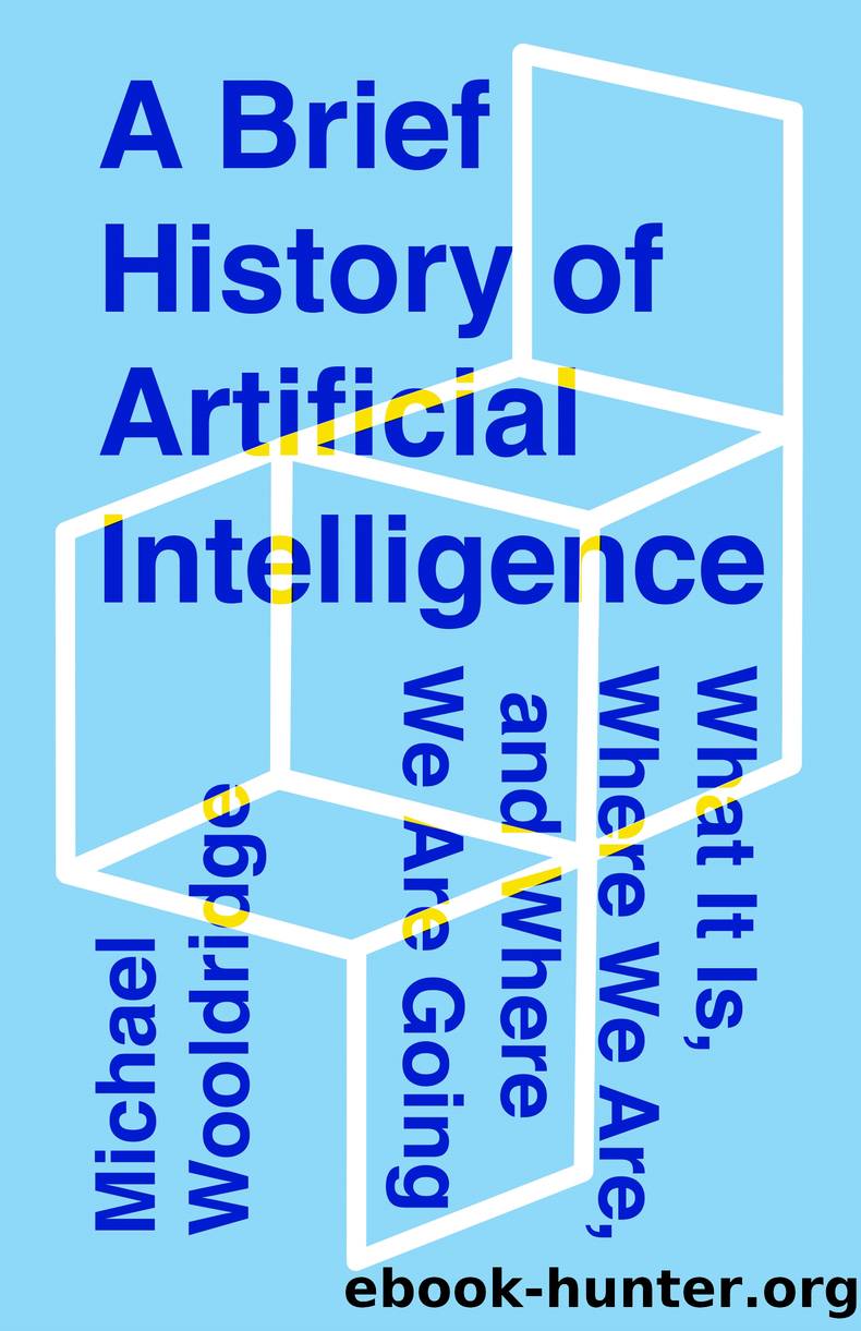 A Brief History of Artificial Intelligence by Michael Wooldridge