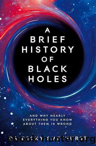 A Brief History of Black Holes by Becky Smethurst