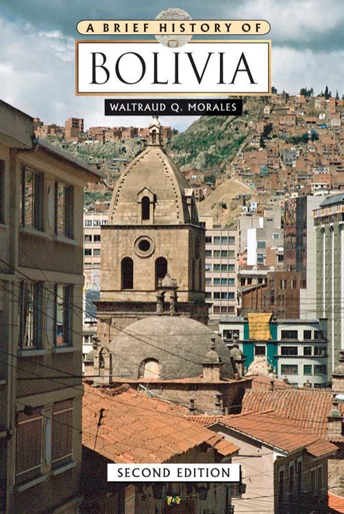 A Brief History of Bolivia, 2 Edition by Unknow