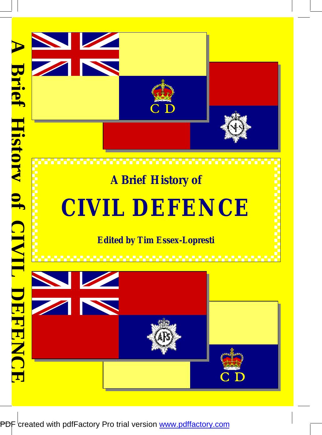 A Brief History of Civil Defence by Tim Essex-Lopresti