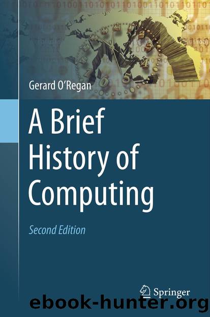 A Brief History of Computing by Gerard O'Regan