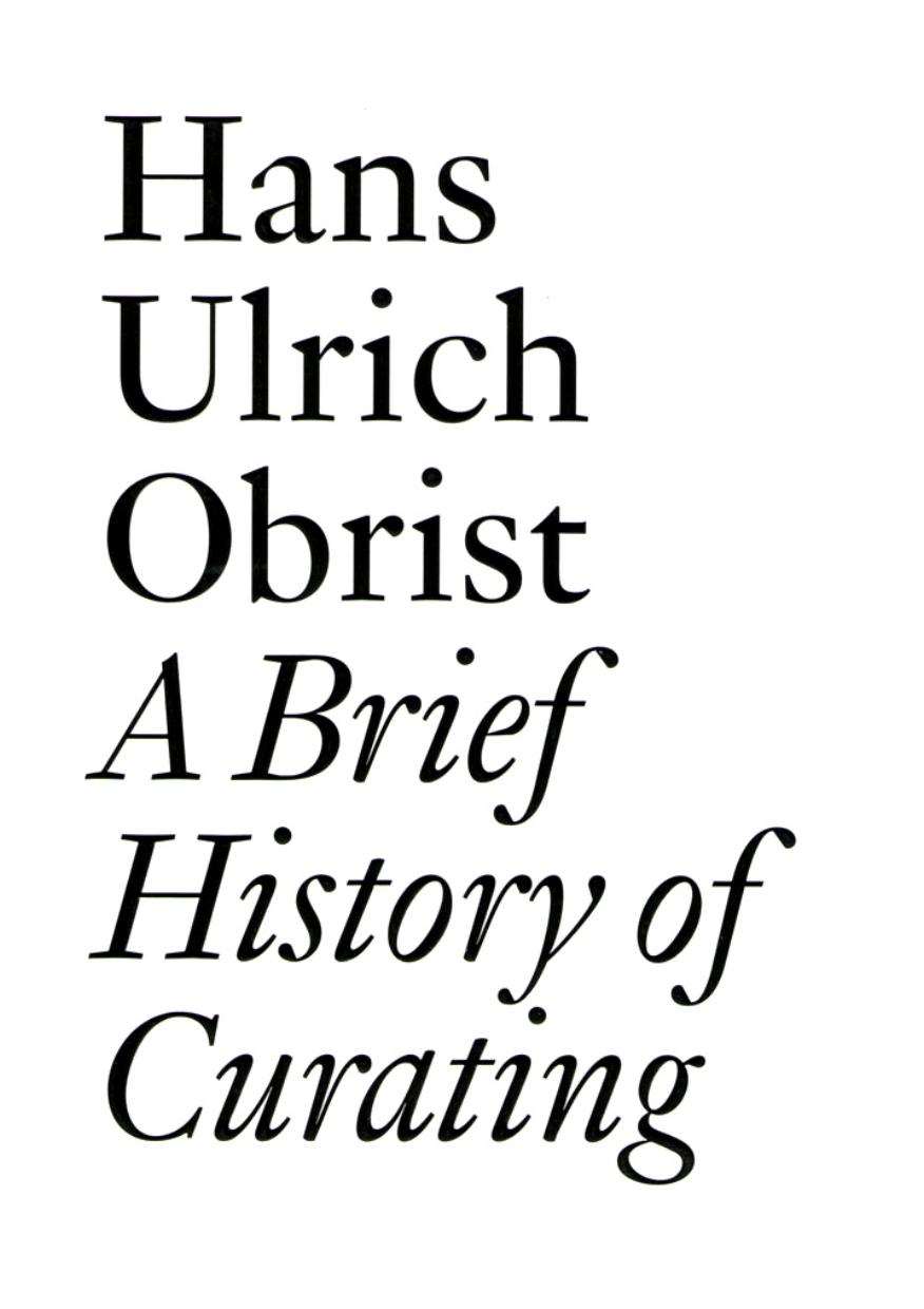 A Brief History of Curating by Hans Ulrich Obrist