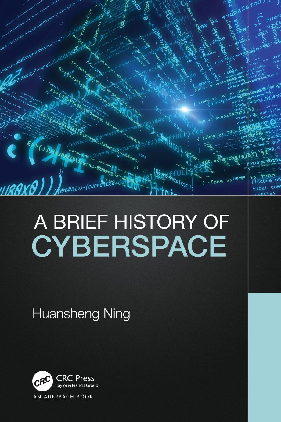 A Brief History of Cyberspace by Huansheng Ning
