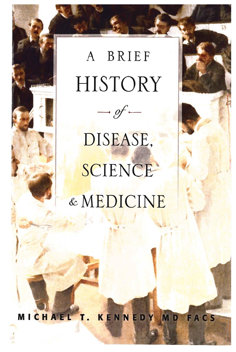 A Brief History of Disease, Science and Medicine by Unknown