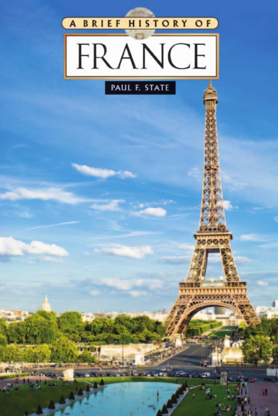 A Brief History of France by Paul F. State