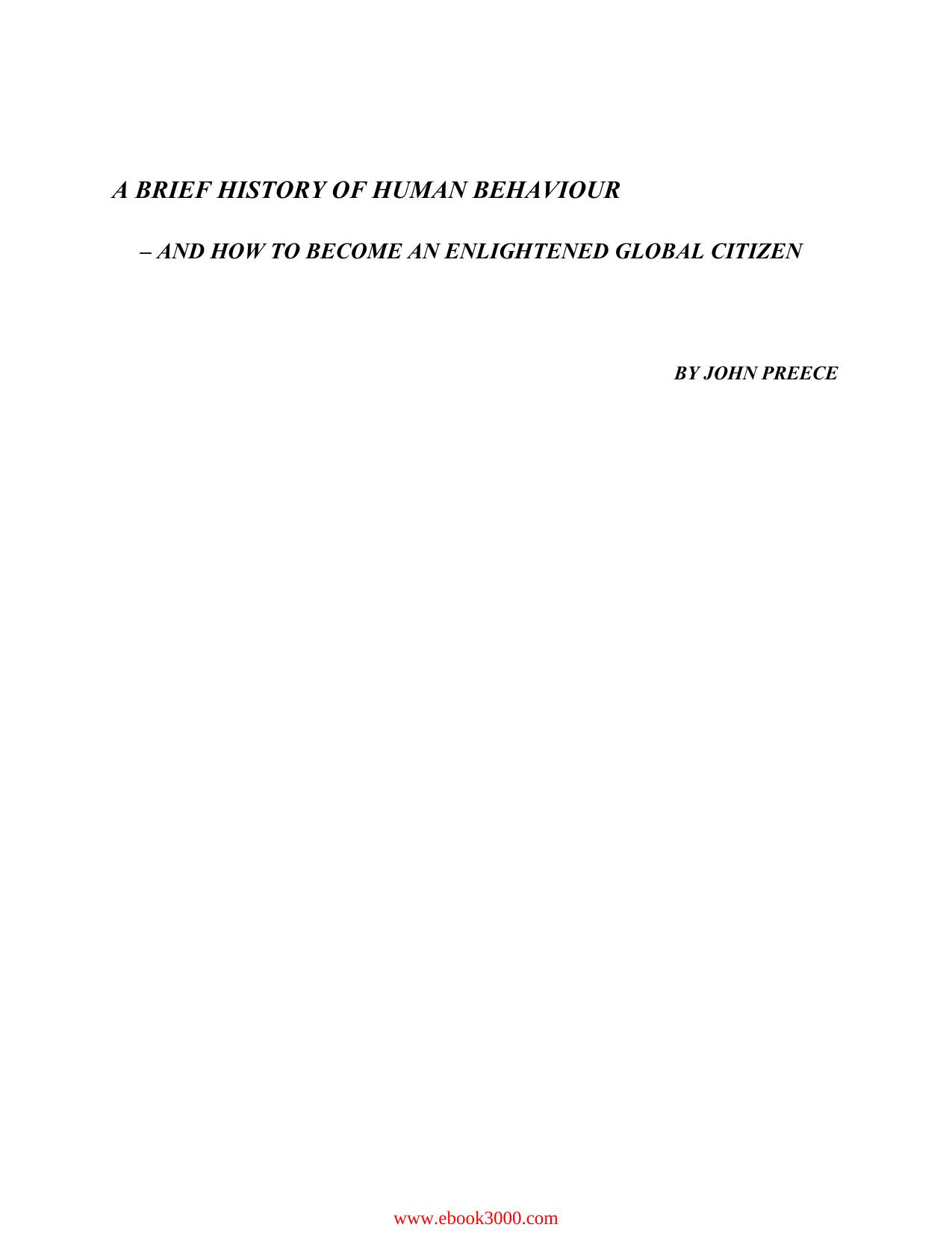 A Brief History of Human Behaviour: And How to Become an Enlightened Global Citizen by Unknow