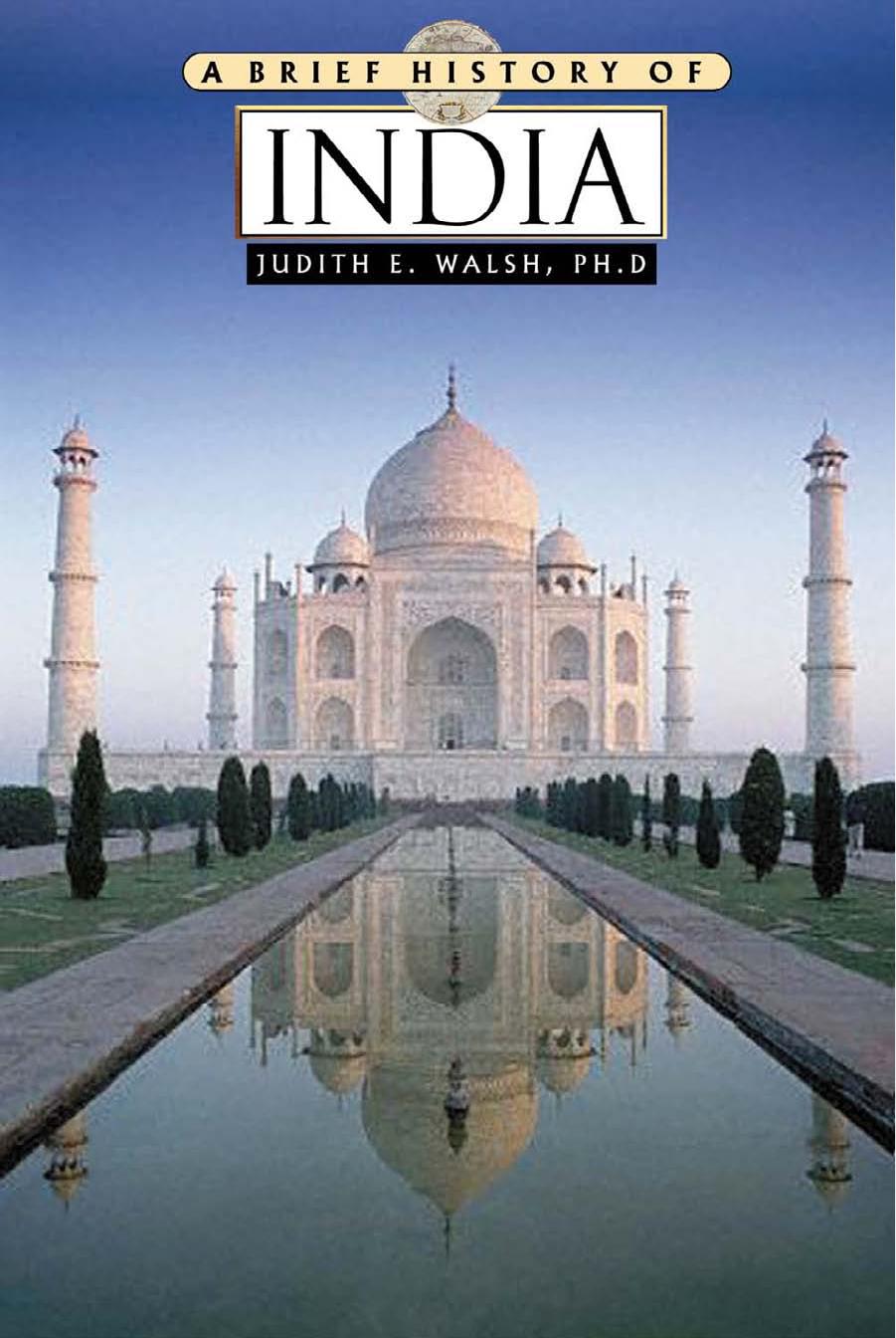 A Brief History of India by Judith E. Walsh