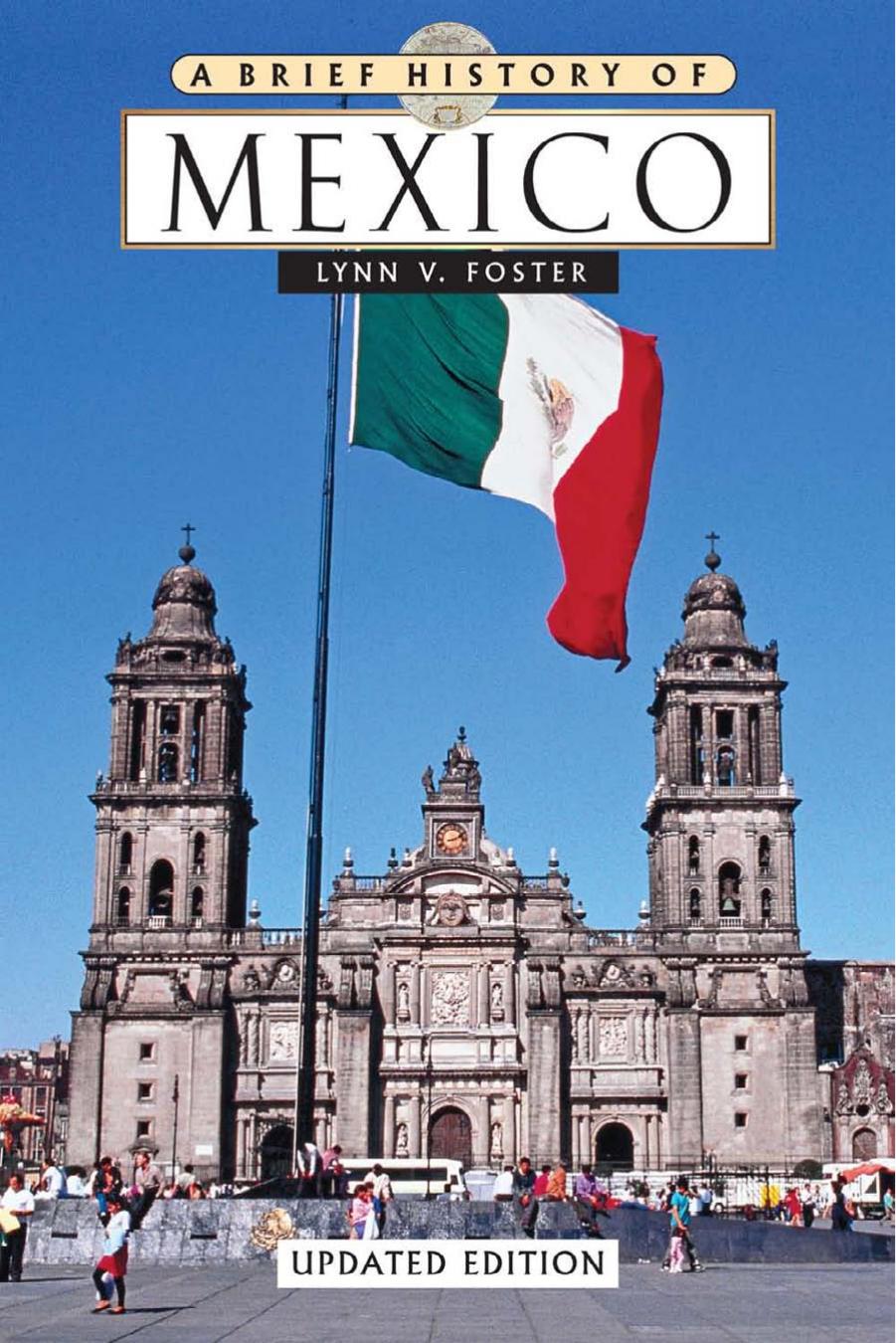 A Brief History of Mexico by Lynn V. Foster