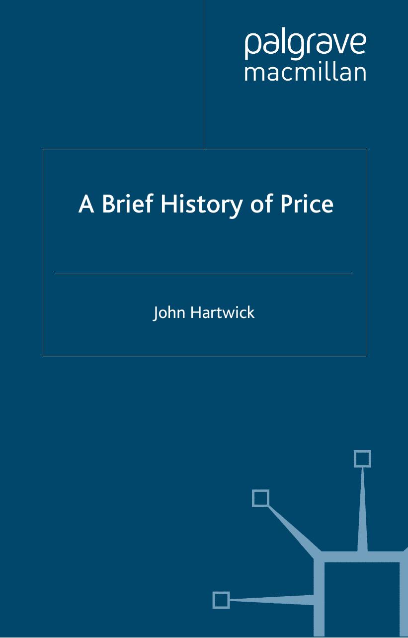 A Brief History of Price by John M. Hartwick